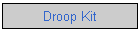 Droop Kit